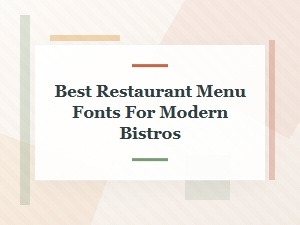 Modern Bistro Menu Font Pairing Essentials